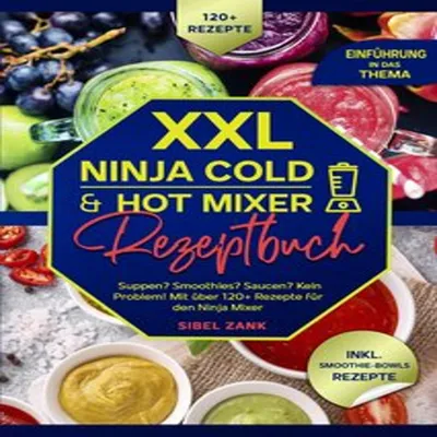Produktbild von XXL Ninja Cold & Hot Mixer Rezeptbuch