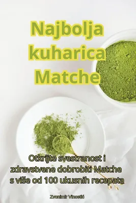 Produktbild von Najbolja kuharica Matche