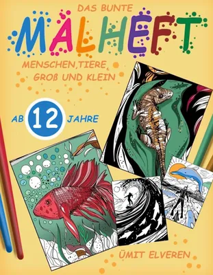 Produktbild von Das bunte Malheft, Menschen, Tiere, groß und klein