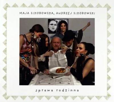 Produktbild von Maja I Andrzej Sikorowscy: Eine Familienangelegenheit (Digipack)