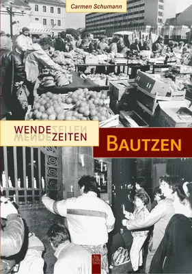 Produktbild von Wendezeiten Bautzen