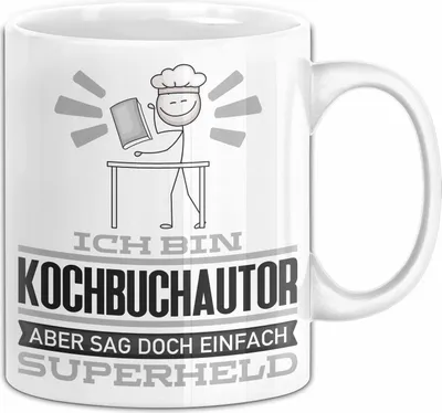 Produktbild von Kochbuchautor Geschenk Tasse Ich Bin Kochbuchautor Aber Sag Doch Einfach Superheld Lustige Geschenkdiee für Kochbuchautor Kaffee-Becher (Weiß)