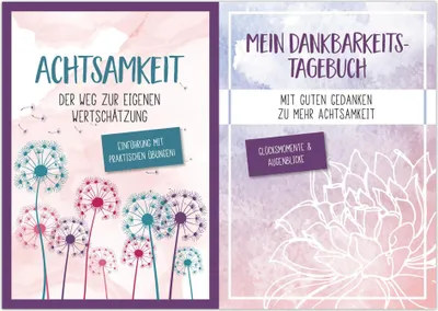 Produktbild von Achtsamkeit Der Weg zur eigenen Wertschätzung + Mein Dankbarkeits-Tagebuch