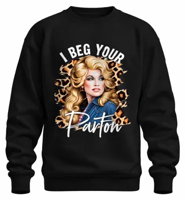 Produktbild von I Beg Your Parton Country Musik Sängerin Western Retro Dolly Sweatshirt Pullover, Schwarz, M