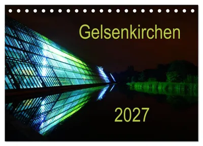 Produktbild von Gelsenkirchen 2027 (Tischkalender 2027 DIN A5 quer), CALVENDO Monatskalender
