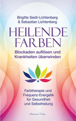 Image de Heilende Farben - Farbtherapie und Frequenz-Energetik für Gesundheit und Selbstheilung