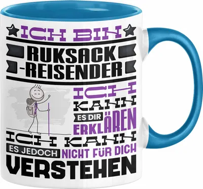 Produktbild von Rucksackreisender Geschenk Kaffee-Tasse Geschenkidee für Rucksackreisender Ich Bin Rucksackreisender Ich Kann Es Dir Erklären Jedoch Nicht Für Dich Verstehen Spruch Lustig (Blau)