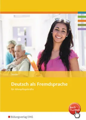 Produktbild von Deutsch als Fremdsprachen für Altenpflegekräfte. Arbeitsheft