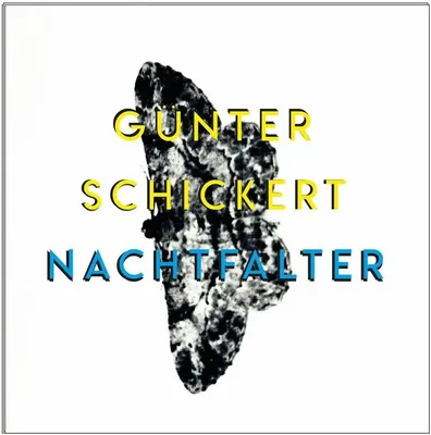 Obrázok produktu pre Günter Schickert: Günter Schickert: Nachtfalter - - (CD / N)