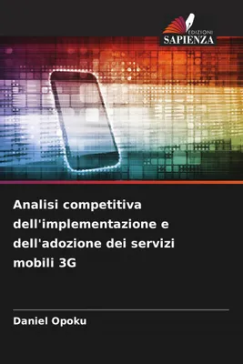 Produktbild von Analisi competitiva dell'implementazione e dell'adozione dei servizi mobili 3G