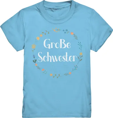 Produktbild von Große Schwester T-Shirt Blumen Große Schwester Geschenk – Sky Blue / 122/128 (7-8)