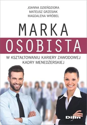 Immagine prodotto di Marka osobista w kształtowaniu kariery zawodowej kadry menedżerskiej