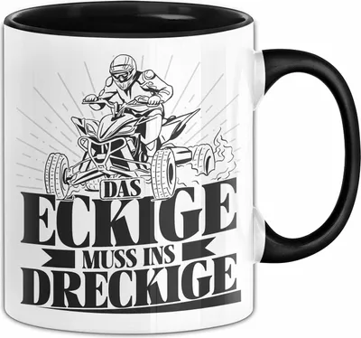 Produktbild von Quad Fahrer Tasse Geschenk Das Eckige Muss Ins Dreckige Kaffee-Becher (Schwarz)
