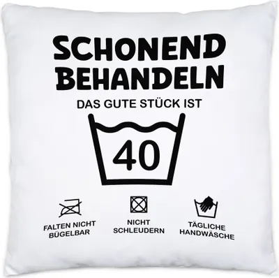 Produktbild von Schonend Behandeln Das Gute Stück ist 40 Kissen Inkl Füllung Geburtstag Runder Geburtstag Sarkasmus Humor
