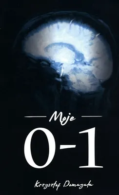 Zdjęcie produktu dla ISBN Moje 0-1, Polski, Broszurowa okładka, 272 stron(y)
