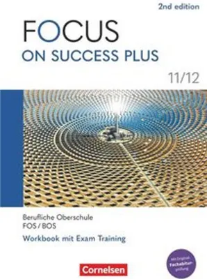 Produktbild von Focus on Success PLUS 11./12. Jahrgangsstufe. FOS/BOS B1/B2: Arbeitsheft mit Lösungsbeileger