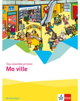 Obrázek produktu pro Tous ensemble primaire. Ma ville - Cahier d'activités Niveau deux