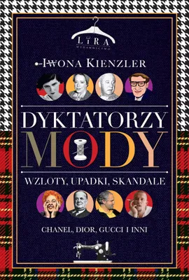 Produktbild von Dyktatorzy mody. Wzloty, upadki, skandale. Wydanie 2