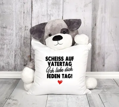 Produktbild von Kissen-Bezug Scheiss auf Vatertag, wir lieben dich jeden Tag lustige Geschenke für Papa Kinder Sprüche SpecialMe® Ich weiß 40cm x 40cm