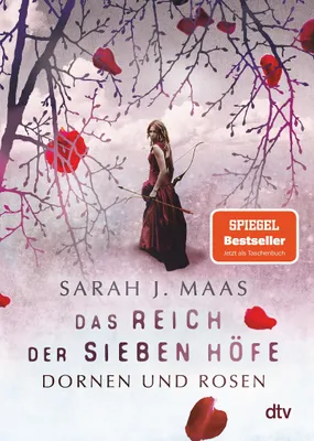Produktbild von Das Reich der sieben Höfe – Dornen und Rosen: Roman: Romantische Fantasy der autorin (Das Reich der sieben Höfe-Reihe, Band 1)