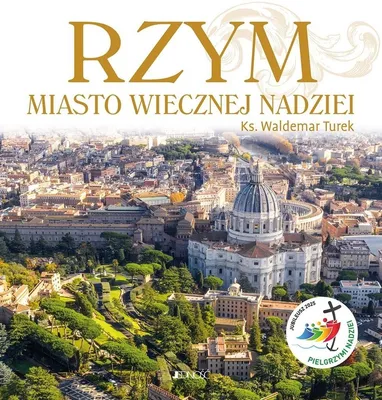 Image de Rzym Miasto wiecznej nadziei Rok Święty 2025