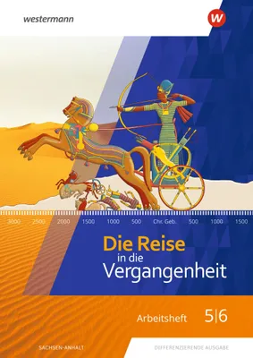 Produktbild von Die Reise in die Vergangenheit 5 / 6. Arbeitsheft. Sachsen-Anhalt