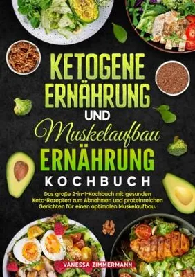Produktbild von Ketogene Ernährung und Muskelaufbau Ernährung Kochbuch