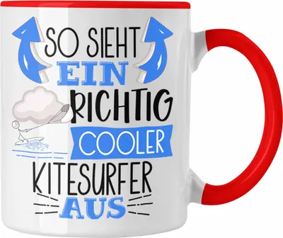 Produktbild von Trendation - So Sieht Ein Richtig Cooler Kitesurfer Aus Geschenk Tasse Lustiger Spruch Geschenkidee (Rot)