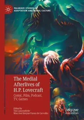 Obrázok produktu pre The Medial Afterlives of H.P. Lovecraft