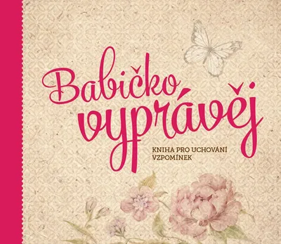 Productafbeelding van Babičko, vyprávěj - Kniha pro uchování vzpomínek (Kopřivová Monika)
