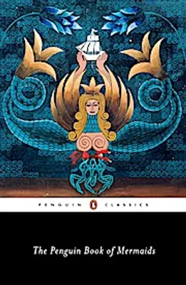 Image de The Penguin Book of Mermaids