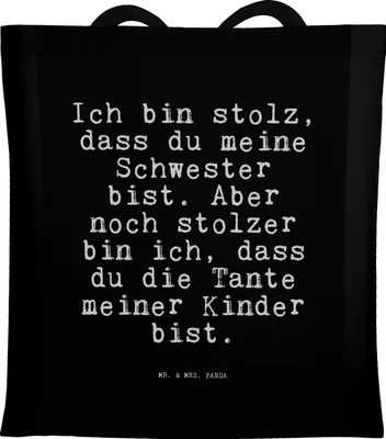 Produktbild von Mr. & Mrs. Panda Tote Bag Ich bin stolz, dass... - Schwarz - Geschenk, Beutel, Tante Spruch, Geburt, Sprüche, Einkaufstasche, Tasche, festival, Schwester, schöner, stolz
