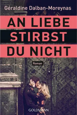 Produktbild von An Liebe stirbst du nicht