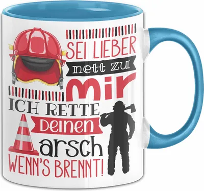 Produktbild von Feuerwehr Tasse Geschenk Für Feuerwehrmann Sei Lieber Nett Zu Mir (Blau)