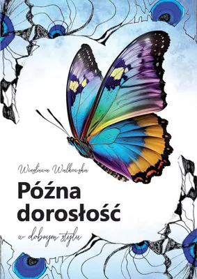 Immagine prodotto di Późna dorosłość w dobrym stylu