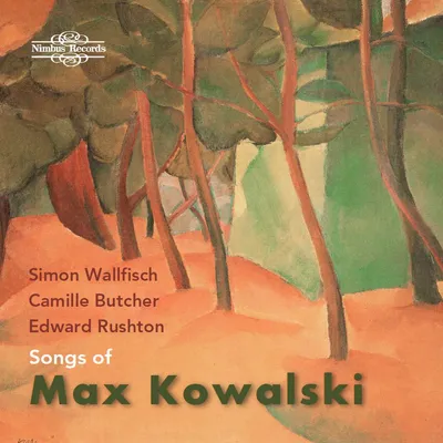 Obrázek produktu pro Max Kowalski (1882-1956): Lieder