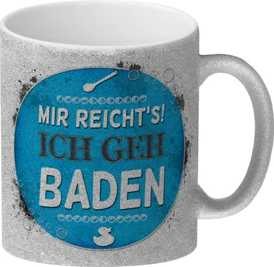 Produktbild von Mir reichts! Ich geh baden Glitzer-Glitzer-Kaffeebecher