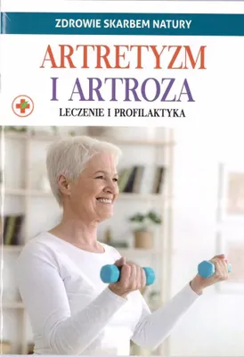 Image de Książka Zdrowie skarbem natury: Artretyzm i artroza - praca zbiorowa