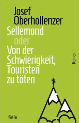 Obrázok produktu pre Sellemond oder Von der Schwierigkeit, Touristen zu töten