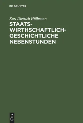 Produktbild von Staatswirthschaftlich-geschichtliche Nebenstunden