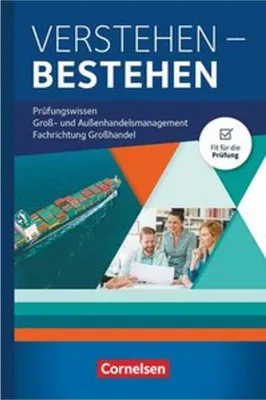 Obrázek produktu pro Groß- und Außenhandel Jahrgangsübergreifend - Verstehen - Bestehen: Prüfungswissen