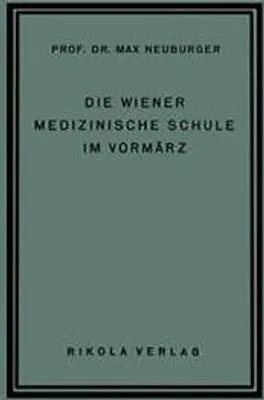 Obrázek produktu pro Die Wiener Medizinische Schule im Vormärz