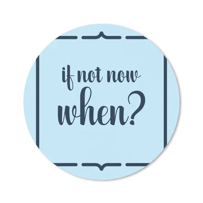 Produktbild von MuchoWow® Mauspad Mousepad Wenn nicht jetzt, wann dann? - Sprichwörter - Zitate 20x20 cm - Mousepads - Maus Mat - Pad - Mausunterlage - Schreibtischmatte