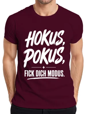 Zdjęcie produktu dla Koszulka męska "Hokus Pokus Fick Dich Modus", humorystyczny napis, sarkazm, cynizm, kolor burgundowy, rozmiar S