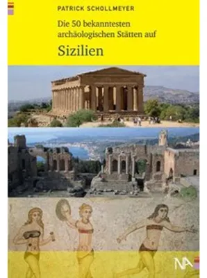 Immagine prodotto di Die 50 bekanntesten archäologischen Stätten auf Sizilien