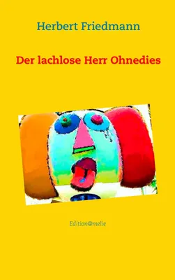 Produktbild von Der lachlose Herr Ohnedies