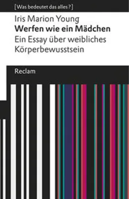 Obrázek produktu pro Werfen wie ein Mädchen. Ein Essay über weibliches Körperbewusstsein