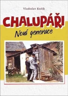 Immagine prodotto di Chalupáři - Nová generace (Kučík Vladislav)