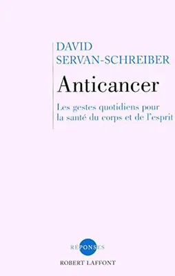 Image de SERVAN-SCHREIBER David - Anticancer - NE