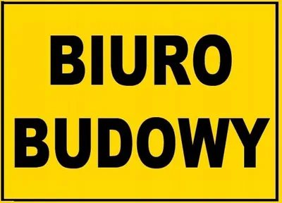 Zdjęcie produktu dla BTO-51 - ZNAK - TABLICA budowlana - biuro budowy